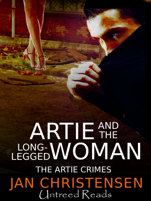 Title details for Artie and the Long-Legged Woman by Jan Christensen - Available